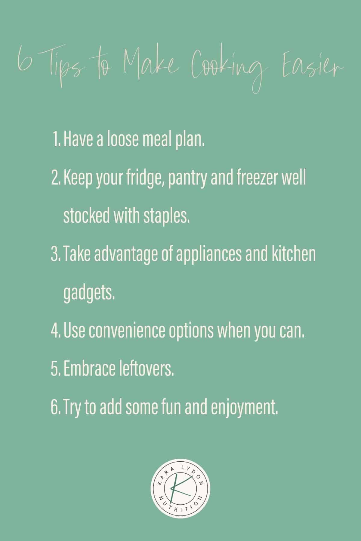 green graphic with list 1-6 of tips to make cooking easier.